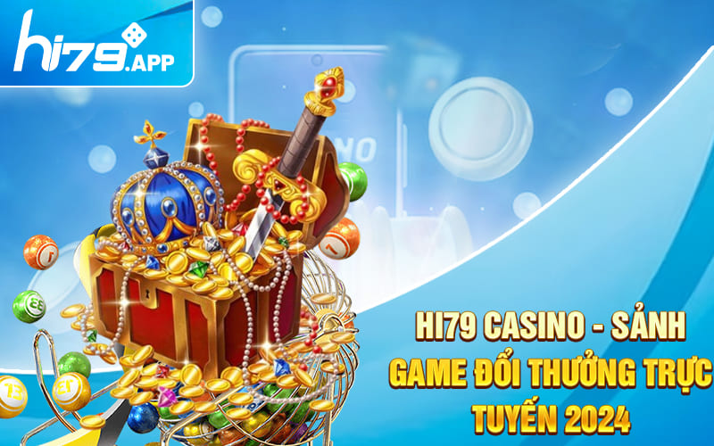 Hi79 Casino - Sảnh Game Đổi Thưởng Trực Tuyến 2024 1 Hi79 Casino - Sảnh Game Đổi Thưởng Trực Tuyến 2024