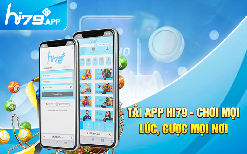 Tải App Hi79 - Chơi Mọi Lúc, Cược Mọi Nơi 3 Tải App Hi79 - Chơi Mọi Lúc, Cược Mọi Nơi